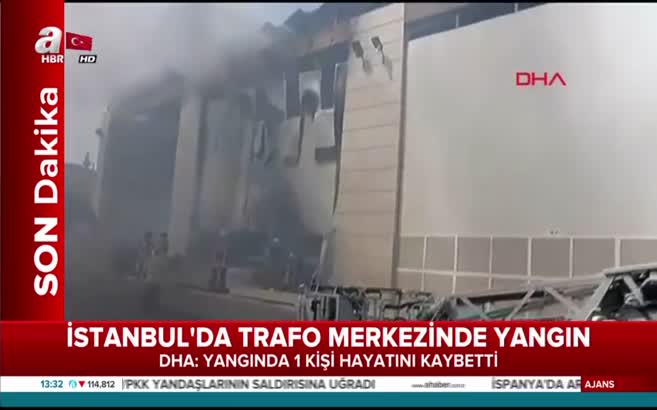 İstanbul'da trafo merkezinde yangın! Bir kişi hayatını kaybetti