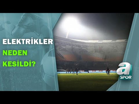 Başakşehir - Kayserispor Maçında Elektrikler Neden Kesildi? / Takım Oyunu / 19.07.2020