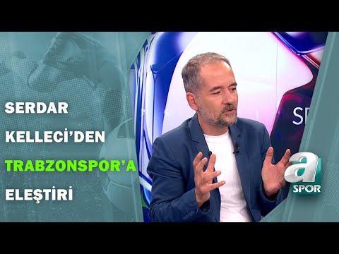 Serdar Kelleci: "Trabzonspor'un Hedefi Bırakmayacağını Düşünüyordum" / Sabah Sporu / 21.07.2020