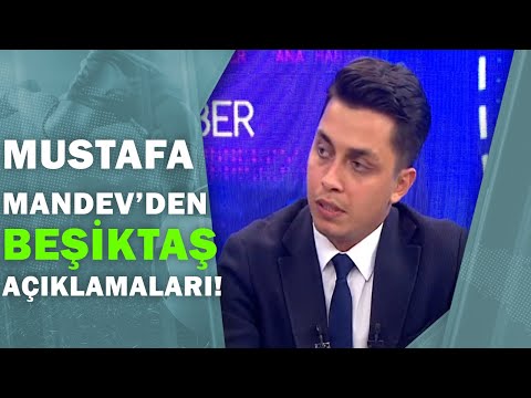 Mustafa Mandev, Beşiktaş'ın Transfer Gündemini Açıkladı!  / 22.08.2020