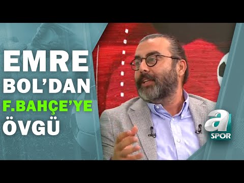 Emre Bol'dan Fenerbahçe'ye Övgü: "Kazanmak İçin Her Şeyi Yapan Bir Takım Vardı" / Artı Futbol