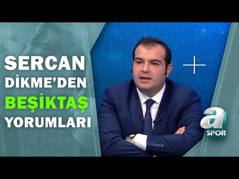 Sercan Dikme: "Transfer Dönemi Bittiğinde En Çok Ahmet Nur Çebi Rahatlayacaktır" / Transfer Hattı