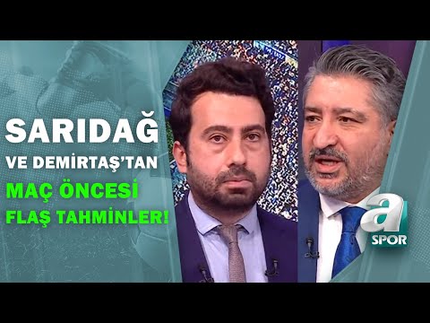 Serdar Sarıdağ ve Mustafa Demirtaş'tan Başakşehir-Beşiktaş Maçı Öncesi Flaş Maç Tahminleri!