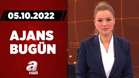 Cansın Helvacı ile Ajans Bugün / A Haber / 05.10.2022