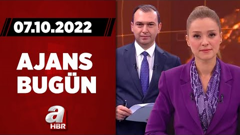 Cansın Helvacı ve Haktan Uysal ile Ajans Bugün / A Haber / 07.10.2022