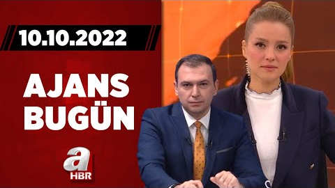 Cansın Helvacı ve Haktan Uysal ile Ajans Bugün / A Haber / 10.10.2022