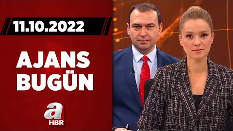Cansın Helvacı ve Haktan Uysal ile Ajans Bugün / A Haber / 11.10.2022