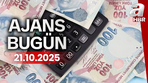 Asgari ücret ön görüşmeleri başlıyor - Ajans Bugün - 21.10.2025 | A Haber