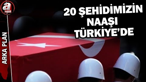 Kahraman 20 şehidimizin naaşı Ankara’ya getirildi! | A Haber